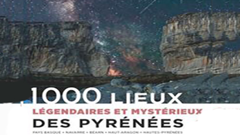 lieux étranges et mystérieux en Pyrénées