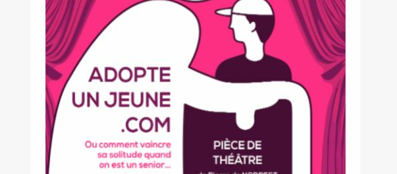 "Adopte un jeune.com", théâtre sur la cohabitation intergénérationnelle