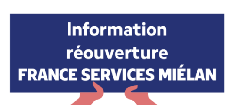 Reouverture France Services Miélan