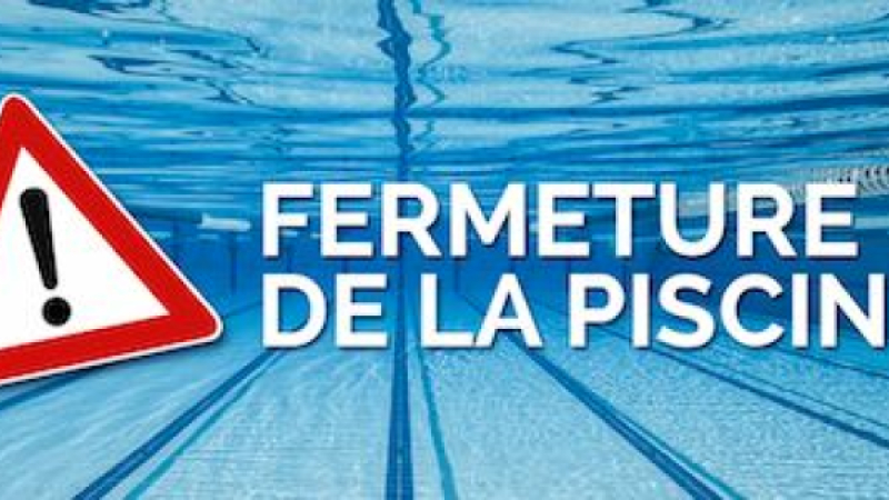 Fermeture exceptionnelle de la piscine