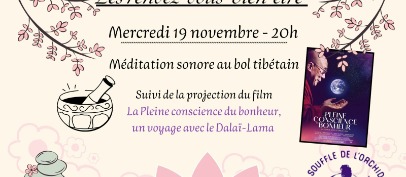 Médiation sonore au bol tibétain , suivie de la projection d'un film