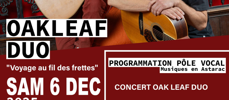 Concert Oak Leaf Duo, organisé par le Pole vocal musique en Astarac