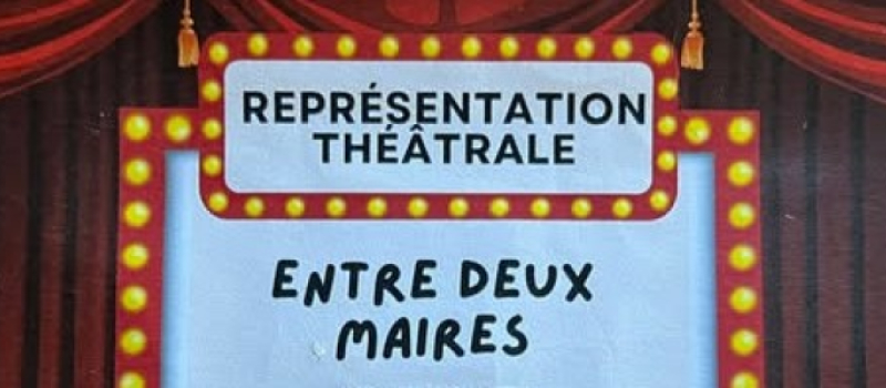Comédie en 3 actes "entre deux maires".