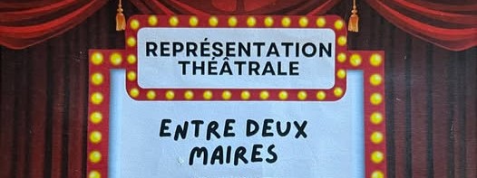 comédie en 3 actes "entre deux maires".