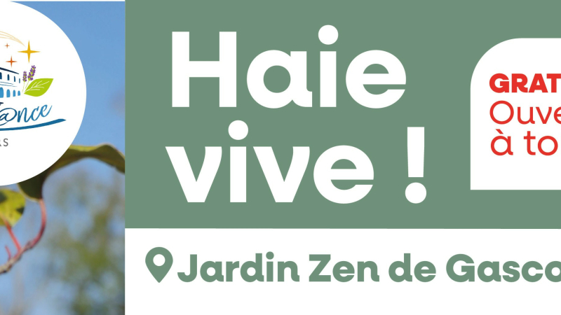 « Haie vive » : venez donner vie  au Jardin Zen de Gascogne !