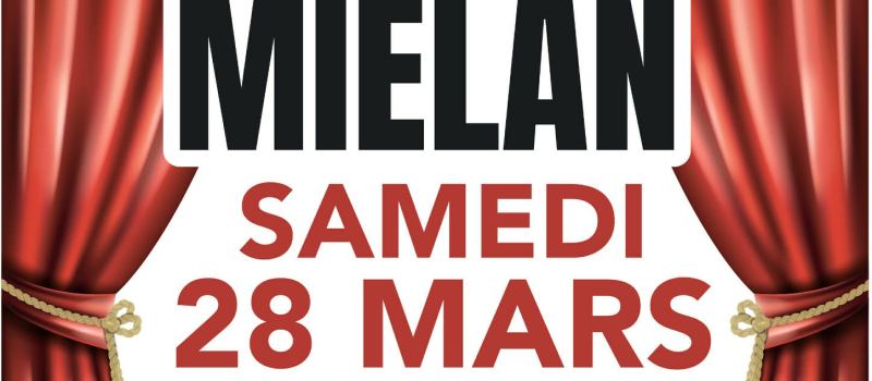 La Lyre miélalaise vous invite au théâtre