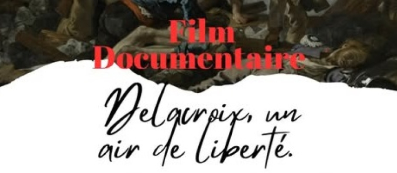Micro-Folie : Documentaire "Delacroix un air de liberté"