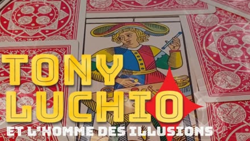Spectacle de magie : Tony Luchio