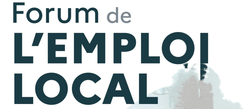 3ème Forum de l'emploi local multisecteur. Des emplois près de chez vous !