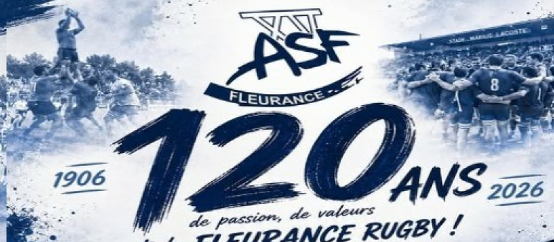 4 juillet :  L’AS Fleurance Rugby fête ses 120 ans !