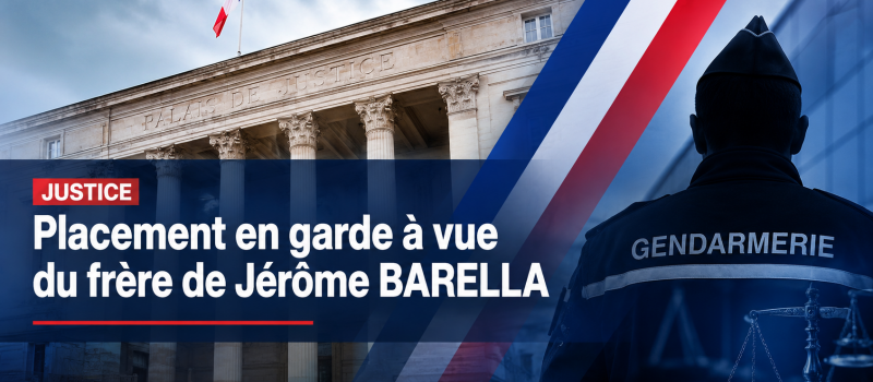 Placement en garde à vue du frère de Jérôme Barella