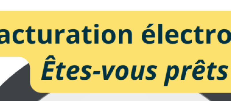 Êtes-vous prÊts pour la facture Électronique ?