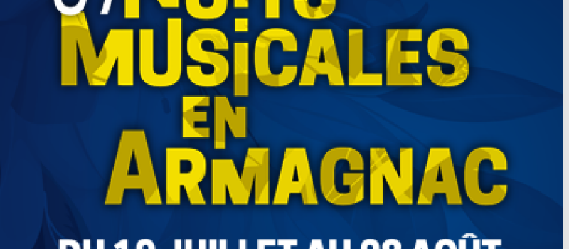 Les Nuits Musicales en Armagnac du 19 juillet au 8 août