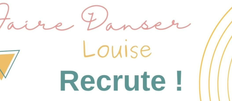 Faire Danser Louise lance un appel