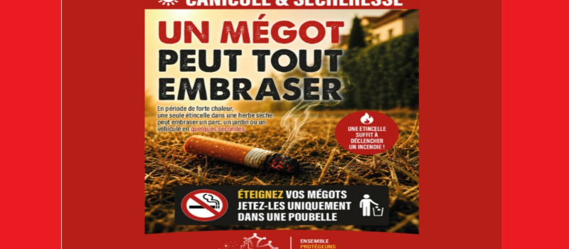 Risque d'incendie : soyons tous vigilants !